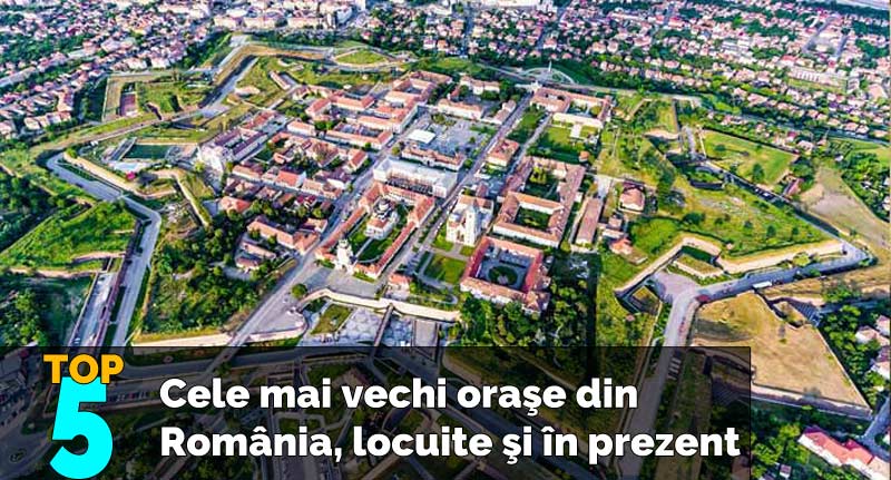 cele mai vechi oraşe din România
